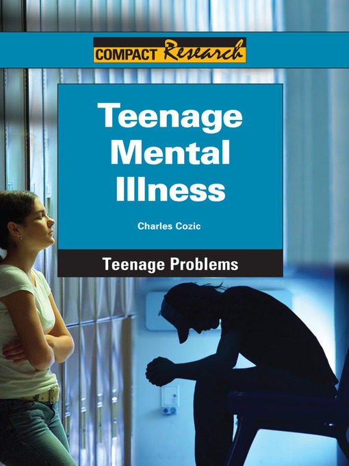 Title details for Teenage Mental Illness by Charles Cozic - Available